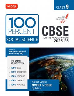 MTG CBSE Class-9 100 Percent Social-Science For 2025-26 Exam | As Per Latest NCERT & CBSE Syllabus | Chapter-Wise Question Bank Theory PYQs Diagrams Available All in One Book