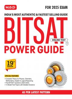 MTG BITSAT Power Guide with Previous Year Chapterwise Solved Papers (PYQ) Physics Chemistry Mathematics English & Logical Reasoning Book | BITSAT Prep-Guide for 2025 Exam | 10 Model Test Papers with Detailed Solutions (19th Edition)