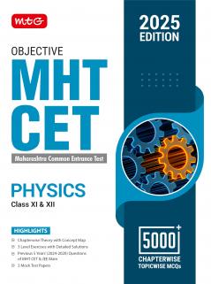 MTG Objective MHT CET Physics Book for Engineering & Pharmacy Entrance Exam 2025 | Previous 5 Years Chapterwise Topicwise Questions (PYQs) & Mock Test Papers