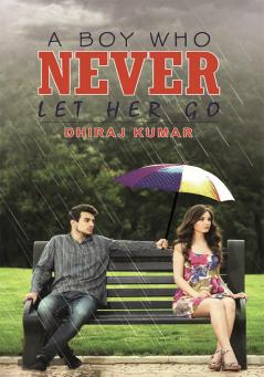 A Boy Who Never Let Her Go