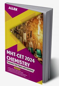 MHT-CET 2024 Chemistry Topicwise Test Papers with Solutions in English by ALLEN