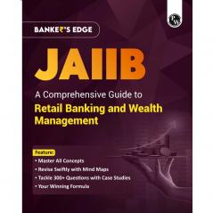 PW BANKER'S EDGE Comprehensive Guide to Retail Banking and Wealth Management For JAIIB Exam