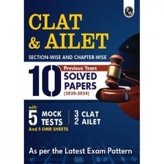 PW CLAT & AILET 10 Previous Years Solved Papers (2020-2024) Sectionwise and Chapterwise with 5 Mock Tests For 2025 Exam