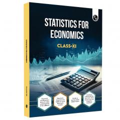 PW CBSE Class 11 Statistics For Economics Chapter-wise Textbook l 500+ MCQs and Practice Questions with Detailed Solutions and Flowcharts For 2025 Exam
