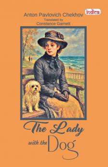 The Lady With The Dog and Other Stories