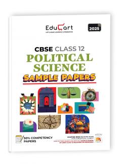 Educart CBSE Political Science Class 12 Sample Paper 2024-25 (On Latest CBSE Sample Paper of 5th Sep 2024)