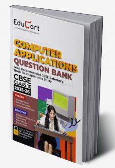 Educart CBSE Question Bank Class 10 Computer Application 2025-26 on new Syllabus 2026 (Most Recommended CBSE Reference Book for 2026 Boards Exam)