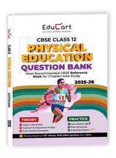 Educart CBSE Class 12 Physical Education Question Bank 2025-26 on new Syllabus 2026 (Includes Past Years Solved Questions)