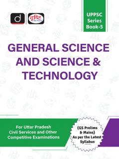 UPPSC (SB-5) GENERAL SCIENCE  | Drishti IAS | Uttar Pradesh Government Exam Book