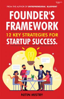 Founder's Framework: 12 Key Strategies for Startup Success.