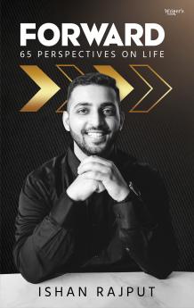 Forward – 65 Perspectives On Life