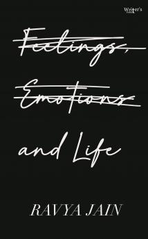 Feelings Emotions and Life