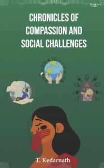 Chronicles Of Compassion and Social Challenges