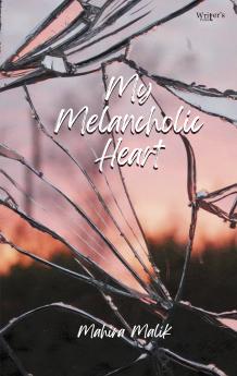 My Melancholic Heart
