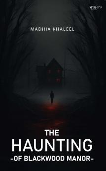 The Haunting of Blackwood Manor