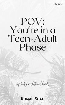 POV: You're in a teen-adult phase