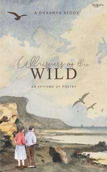 Whispers of the wild: An epitome of poetry