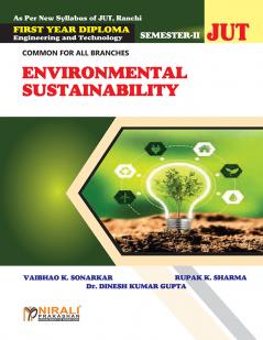 ENVIRONMENTAL SUSTAINABILITY for First Year Semester 2 Diploma In Engineering And Technology Jharkhand University