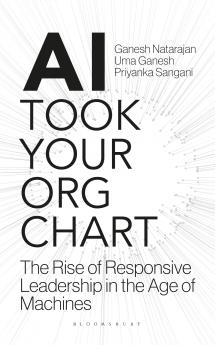 AI Took Your Org Chart: The Rise of Responsive Leadership in the Age of Machines