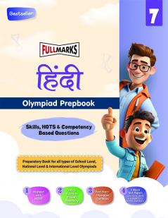 Full Marks Hindi Olympiad Class 7 Prepbook / Guide with Competency-Based Questions Skills Based Questions Mock Test Papers and OMR Sheets for 2024 - 2025 Exams