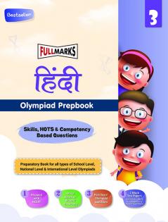 Full Marks Hindi Olympiad Class 3 Prepbook / Guide with Competency-Based Questions Skills Based Questions Mock Test Papers and OMR Sheets for 2024 - 2025 Exams