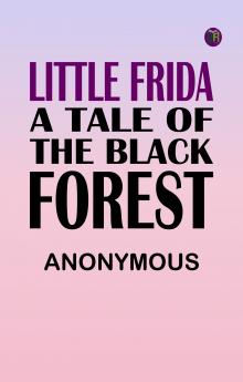 Little Frida A Tale of the Black Forest