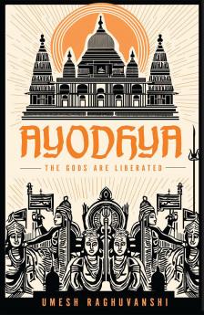 Ayodhya : The Gods are Liberated
