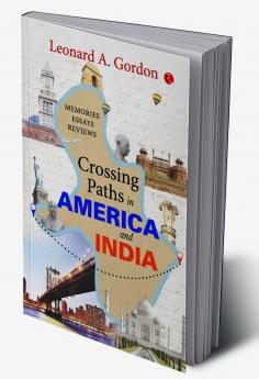 Crossing Paths in America and India: Memories Essays Reviews