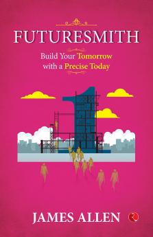 FUTURESMITH : Build Your Tomorrow with a Precise Today