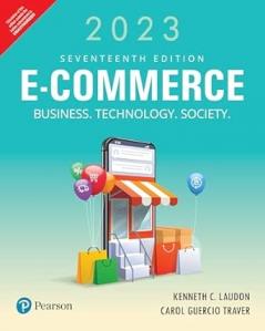 E-Commerce 2023: Business Technology Society 17Ed