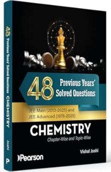 48 Previous Years' Solved Questions-  JEE Advanced and JEE Main (2013-2025)  - Chemistry