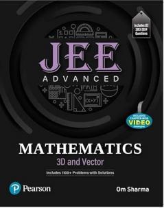 2025 - JEE Advanced Mathematics - 3D and Vector | Includes 1100+ Problems with Solutions | Includes JEE 2013-2024 Questions and Chapter Wise Video strategics| 1st Edition | - Pearson