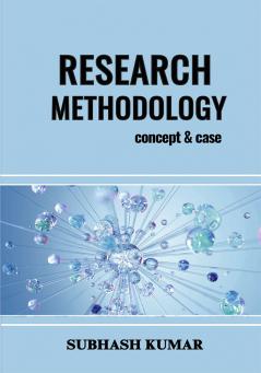 Research Methodology (Concepts And Cases)