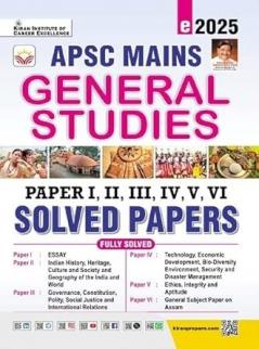 APSC Mains General Studies Paper 1 to 6 Solved Papers 2025 Edition (English Medium)(5446)