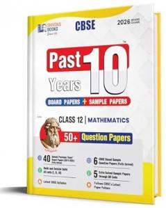 Shivdas CBSE Class 12 Past 10 Years Solved Papers (2015-2025) Mathematics 10+ CBSE Sample Papers Fully Solved Delhi and OD All Sets 2026 Board Exams | Rationalized Syllabus