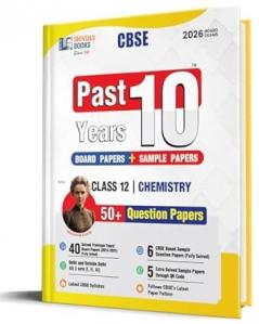 Shivdas CBSE Class 12 Past 10 Years Solved Papers (2015-2025) Chemistry 10+ CBSE Sample Papers Fully Solved Delhi and OD All Sets 2026 Board Exams | ... (CBSE Class 12 Sample Papers for 2026 Exams)
