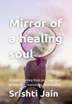Mirror of a healing soul