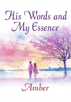 His words and my essence