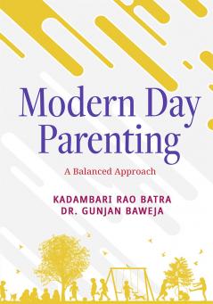 Modern Day Parenting: A Balanced Approach