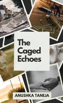 The Caged Echoes
