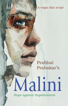 Malini - Hope against hopelessness