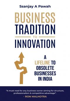 Business Tradition To Innovation: A Lifeline To Obsolete Businesses In India