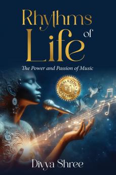 Rhythms of Life : The Power and Passion of Music