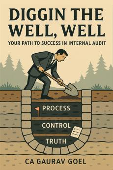 Diggin the Well Well: Your Path to Success in Internal Audit