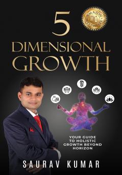 5-Dimensional Growth: Your Guide to Holistic Growth Beyond Horizon