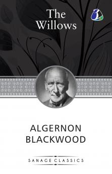 The Willows by Algernon Blackwood