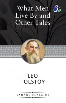 What Men Live By & Other Tales