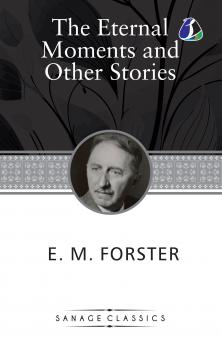 The Eternal Moment And Other Stories
