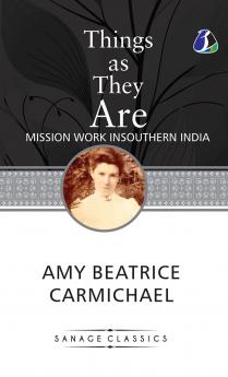 Things as They are: Mission Work in Southern India (Hardcover Library Edition)