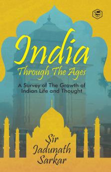 India Through The Ages (Hardcover Library Edition)